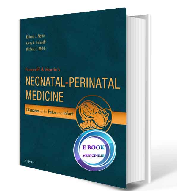 دانلود کتاب Fanaroff & Martin’s Neonatal-Perinatal Medicine2020 (Original PDF)