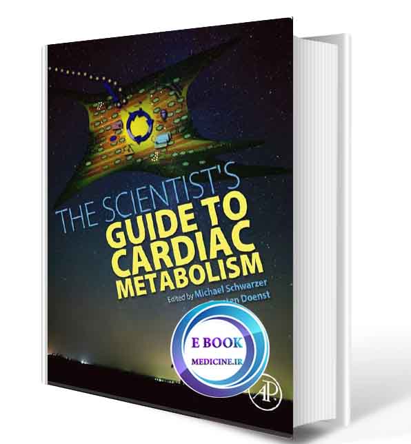 دانلود کتاب The Scientist's Guide to Cardiac Metabolism2016(ORIGINAL PDF)