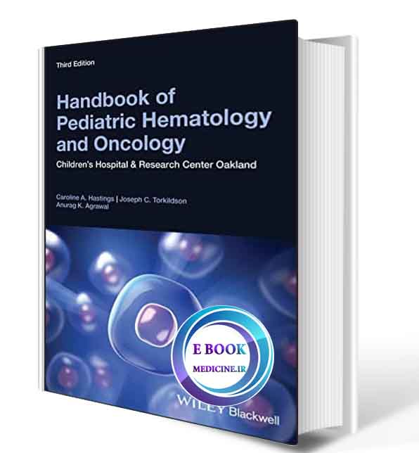 دانلود کتاب Handbook of Pediatric Hematology and Oncology: Children's Hospital and Research Center Oakland 3rd 2021(ORIGINAL PDF)