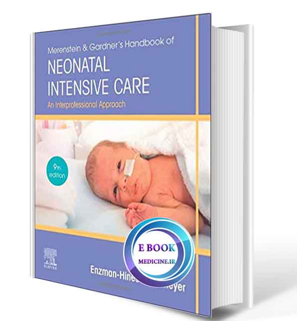 دانلود کتاب Merenstein & Gardner's Handbook of Neonatal Intensive Care: An Interprofessional Approach2020(ORIGINAL PDF)