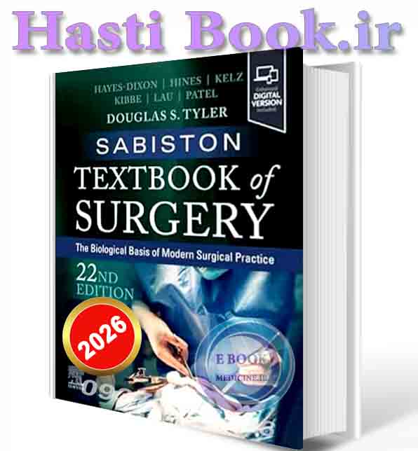 دانلود کتاب Sabiston Textbook of Surgery: The Biological Basis of Modern Surgical Practice 22nd Edition 2026(ORIGINAL PDF)